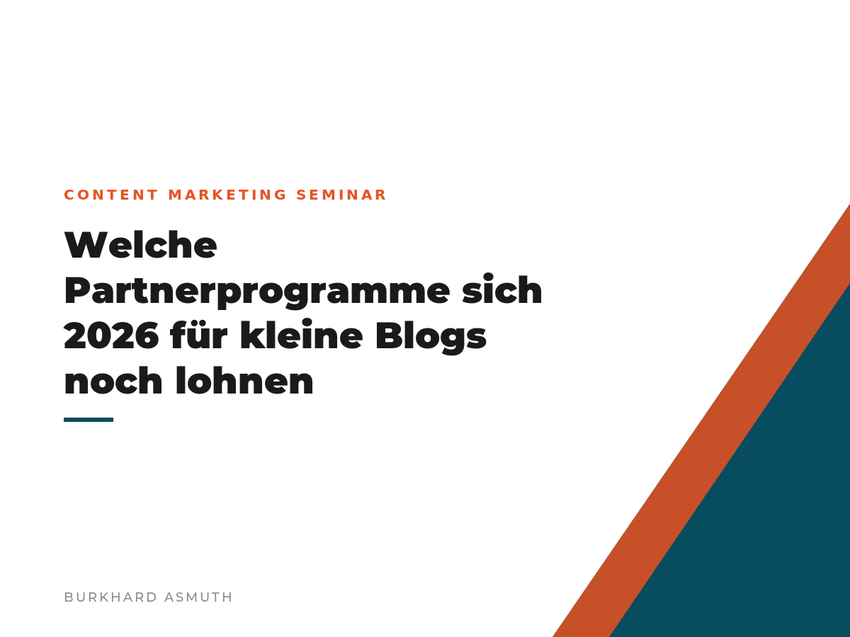 Beitragsbild: Welche Partnerprogramme sich 2026 für kleine Blogs noch lohnen – Burkhard Asmuth