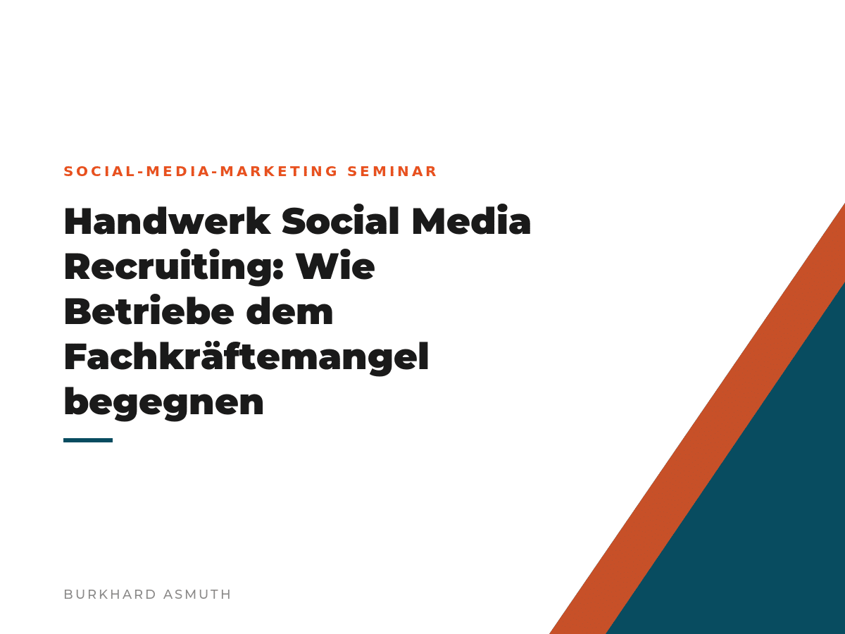 Beitragsbild: Handwerk Social Media Recruiting: Wie Betriebe dem Fachkräftemangel begegnen – Burkhard Asmuth