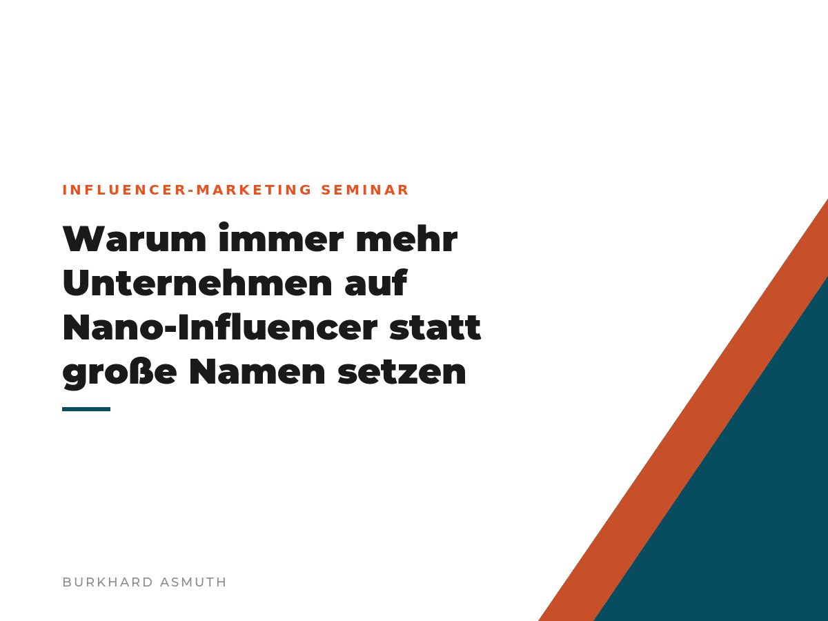 Beitragsbild: Warum immer mehr Unternehmen auf Nano-Influencer statt große Namen setzen – Burkhard Asmuth
